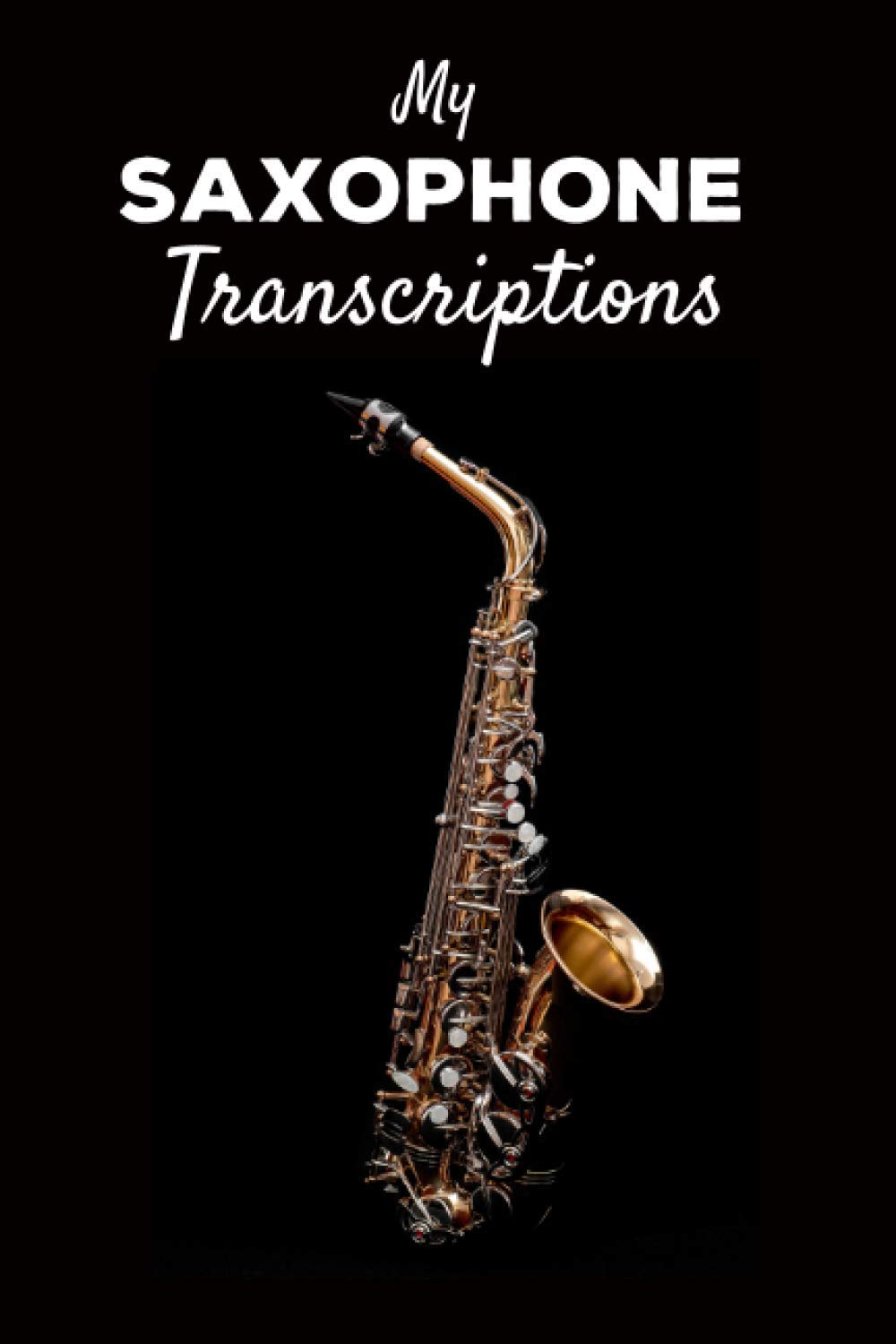 Saxophone Transcription Notebook 100 Pages D78572